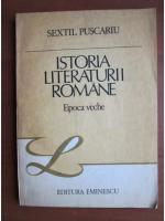 Sextil Puscariu - Istoria literaturii romane, epoca veche