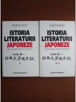 Shuichi Kato - Istoria literaturii japoneze, de la origini pana in prezent (2 volume)