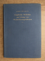 Albert Von Brunn - Graphische Methoden zur Losung von Wechselstromproblemen (1938)
