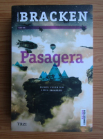 Anticariat: Alexandra Bracken - Pasagera