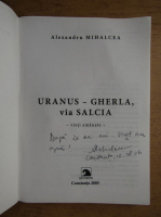 Alexandru Mihalcea - Uranus-Gherla, via Salcia (cu autograful autorului)