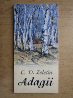C. D. Zeletin - Adagii