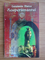 Constanta Marcu - Acoperamantul