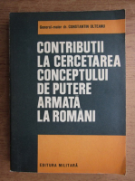 Constantin Olteanu - Contributii la cercetarea conceptului de putere armata la romani