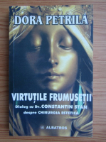 Dora Petrila - Virtutile frumusetii 