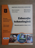 Eliza Constantin - Educatie tehnologica. Manual pentru clasa a 8-a 