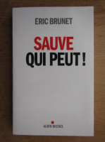 Eric Brunet - Sauve qui peut!