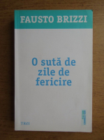 Fausto Brizzi - O suta de zile de fericire