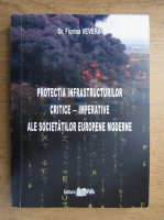 Florina Vevera - Protectia infrastructurilor critice, imperative ale societatilor europene moderne