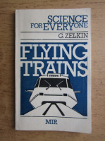 G. Zelkin - Flying trains