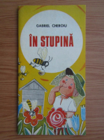 Gabriel Cheroiu - In stupina