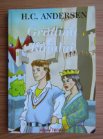 Hans Christian Andersen - Gradina Raiului si alte povesti