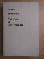 I. A. Maron - Problems in Calculus of One Variable
