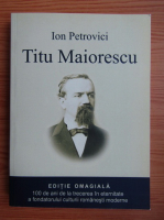 Ion Petrovici - Titu Maiorescu