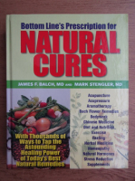 James F. Balch - Bottom Line's prescription for natural cures