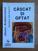Jean Askenasy - Cascat si oftat