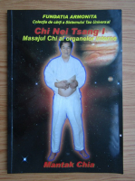 Mantak Chia - Chi Nei Tsang I. Masajul Chi al organelor interne