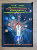 Mantak Chia - Vindecarea cosmica II. Cosmologia taoista si conexiunile vindecatoare universale