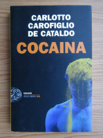 Massimo Carlotto, Gianfrico Carofiglio, Giancarlo De Cataldo - Cocaina