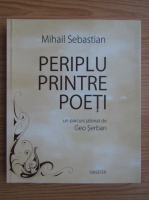 Anticariat: Mihail Sebastian - Periplu printre poeti