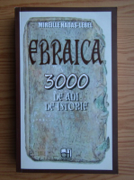 Mireille Hadas-Lebel - Ebraica. 3000 de ani de istorie