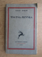 Panait Istrati - Tsatsa-Minnka (1931)