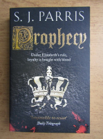 S. J. Parris - Prophecy