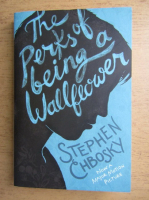 Stephen Chbosky - The perks of being a wallflower