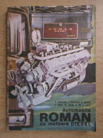 Victor Mateevici - Automobile Roman cu motoare Diesel