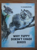 Yevgeny Charushin - Why Tuppy doesn't chase birds