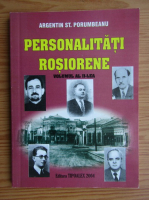 Argentin St. Porumbeanu - Personalitati rosiorene (volumul 2)