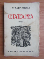 Constantin Barcaroiu - Cetatea mea (1939)