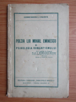 Constantin Calota - Poezia lui Mihail Eminescu si psihologia romantismului (1937)