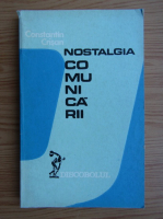 Anticariat: Constantin Crisan - Nostalgia comunicarii