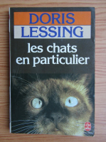 Doris Lessing - Les chats en particulier