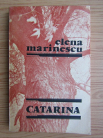 Anticariat: Elena Marinescu - Catarina