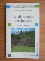 Elikia MBokolo - La dispersion des bantou