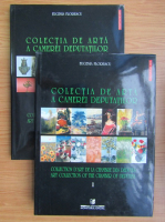 Eugenia Florescu - Colectia de arta a Camerei Deputatilor (2 volume)