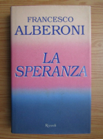 Francesco Alberoni - La speranza