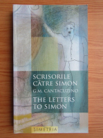G. M. Cantacuzino - Scrisorile catre Simion (editie bilingva)