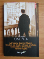 Georges Simenon - Admiratorul doamnei Miagret. Omul de pe strada. Vanzare la licitatie. Scrisoarea de amenintare. Pipa lui Maigret