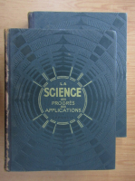 Georges Urbain - Mathematiques, physique, chimie. La science ses progres, ses applications (2 volume, 1933)