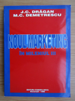 J. C. Dragan - Noul marketing in mileniul III