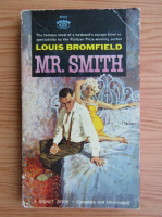 Louis Bromfield - Mr. Smith