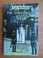 Lyn Rowland - The survival of Titch in Hitler's Greece