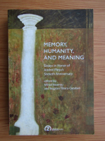 Memory, humanity and meaning