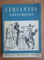 Miguel de Cervantes - Entremeses