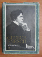 Mircea Voicana - George Enescu. Monografie