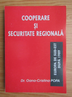 Oana-Cristina Popa - Cooperare si securitate regionala