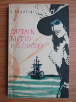 Rafael Sabatini - Captain Blood. His Odyssey